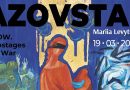 Марія Левитська. «АЗОВСТАЛЬ. Полонені. Заручники війни».  Фінальний етап проєкту.